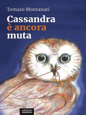 cover image of Cassandra è ancora muta